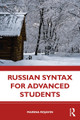 Russian Syntax for Advanced Students by Marina Rojavin 9781032005577