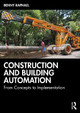 Construction and Building Automation: From Concepts to Implementation by Benny Raphael 9780367761103