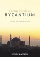 A Social History of Byzantium by J Haldon 9781405132404