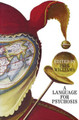 A Language for Psychosis Paul Williams (University of Auckland, New Zealand) 9781861561664