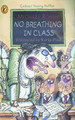 No Breathing in Class by Michael Rosen