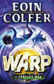 The Forever Man (W.A.R.P. Book 3) by Eoin Colfer