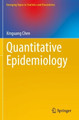 Quantitative Epidemiology by Xinguang Chen 9783030838546