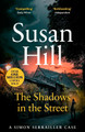 The Shadows in the Street: Simon Serrailler Book 5 by Susan Hill