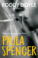 Paula Spencer by Roddy Doyle