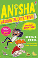Anisha, Accidental Detective: Holiday Adventure by Serena Patel
