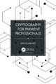 Cryptography for Payment Professionals Ilya Dubinsky 9781032442747