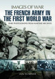 French Army in the First World War by Ian Sumner 9781473856196