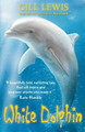 White Dolphin by Gill Lewis