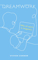 Dreamwork: Why All Work Is Imaginary by Steven Connor 9781789147568