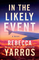 In the Likely Event by Rebecca Yarros 9781662511554