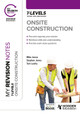 My Revision Notes: Onsite Construction T Level Stephen Jones 9781398384521