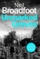 Unmarked Graves by Neil Broadfoot 9781408718773