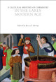 A Cultural History of Chemistry in the Early Modern Age by Bruce T. Moran 9781474294591