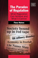 The Paradox of Regulation: What Regulation Can Achieve and What it Cannot by Fiona Haines 9781848448636