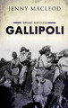 Gallipoli: Great Battles by Jenny MacLeod