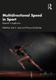 Multidirectional Speed in Sport: Research to Application by Paul Jones 9781032213323
