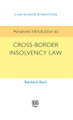 Advanced Introduction to Cross-Border Insolvency Law by Reinhard Bork 9781789906363