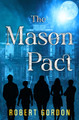 The Mason Pact by Robert Gordon 9781800168374