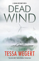 Dead Wind by Tessa Wegert 9781448310487