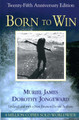 Born To Win: Transactional Analysis With Gestalt Experiments by Dorothy Jongeward