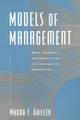 Models of Management: Work, Authority, and Organization in a Comparative Perspective Mauro F. Guillen 9780226310367
