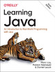 Learning Java: An Introduction to Real-World Programming with Java Marc Loy 9781098145538