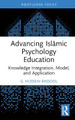 Advancing Islamic Psychology Education: Knowledge Integration, Model, and Application G. Hussein Rassool (Charles Sturt University, Australia) 9781032359731