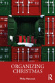 Organizing Christmas Philip Hancock (University of Essex, UK) 9781032552705