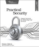 Practical Security: Simple Practices for Defending Your Systems by Roman Zabicki 9781680506341