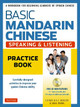Basic Mandarin Chinese - Speaking & Listening Practice Book: A Workbook for Beginning Learners of Spoken Chinese (Audio Recordings Included) Cornelius C. Kubler 9780804847254