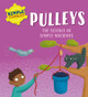 Simple Technology: Pulleys by Liz Lennon 9781526323545