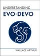 Understanding Evo-Devo Wallace Arthur (National University of Ireland, Galway) 9781108819466