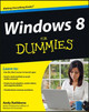 Windows 8 For Dummies Andy Rathbone (San Diego, California) 9781118134610