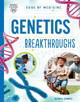 Genetics Breakthroughs by Heather E Schwartz 9781945564871