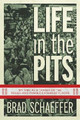 Life in the Pits: My Time as a Trader on the Rough-and-Tumble Exchange Floors by Brad Schaeffer 9798888454107