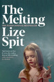 The Melting by Lize Spit 9781509838707