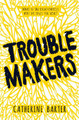 Troublemakers Catherine Barter 9781783445240