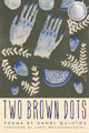 Two Brown Dots by Danni Quintos 9781950774517