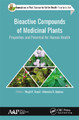 Bioactive Compounds of Medicinal Plants: Properties and Potential for Human Health by Megh R. Goyal 9781774631454