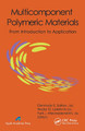 Multicomponent Polymeric Materials: From Introduction to Application by Gennady E. Zaikov 9781774632673