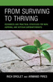 From Surviving to Thriving: Resources and Practical Strategies for New, Aspiring, and Veteran Superintendents by Rich Drolet 9781475868883
