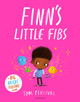 Finn's Little Fibs: A Big Bright Feelings Book by Tom Percival 9781526642479