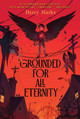 Grounded for All Eternity by Darcy Marks 9781534483378