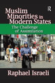 Muslim Minorities in Modern States: The Challenge of Assimilation by Raphael Israeli 9781138512436