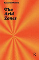 The Arid Zones by Hilton Kramer 9781138534285