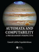 Automata and Computability: A Programmer's Perspective Ganesh Gopalakrishnan 9781138552425