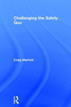 Challenging the Safety Quo by Craig Marriott 9781138558748