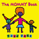 The Mommy Book by Todd Parr