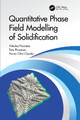 Quantitative Phase Field Modelling of Solidification by Nikolas Provatas 9781032068886